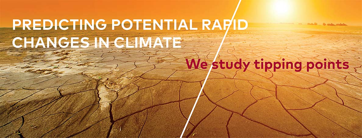 Predicting potential rapid changes in climate - We study tipping points